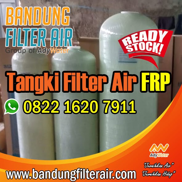 Harga Tabung Filter FRP Jasa Filter Air Terdekat di Kopo Filter Air