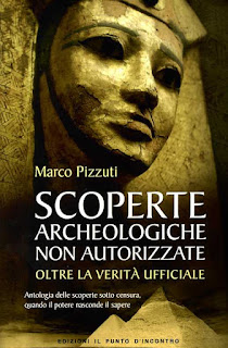 Scoperte archeologiche non autorizzate - Marco Pizzuti (misteri)