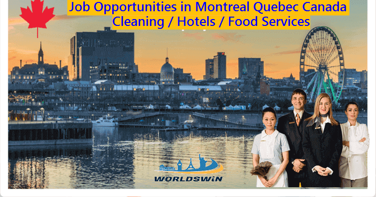 Job Opportunities in Montreal Quebec Canada Cleaning - Food services