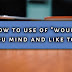 Learn Spoken English In Hindi : How to use Would you mind and like to in speaking English
