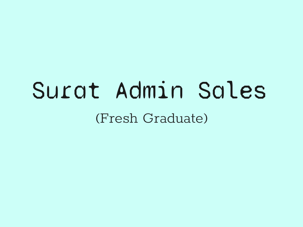 Contoh Surat Lamaran Kerja Untuk Admin Sales (fresh graduate) Contoh Surat Lamaran Pekerjaan Untuk Admin Sales (fresh graduate)