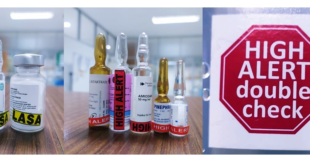Obat dengan Stiker LASA dan High Alert PERAWAT BAIK Seputar Perawat