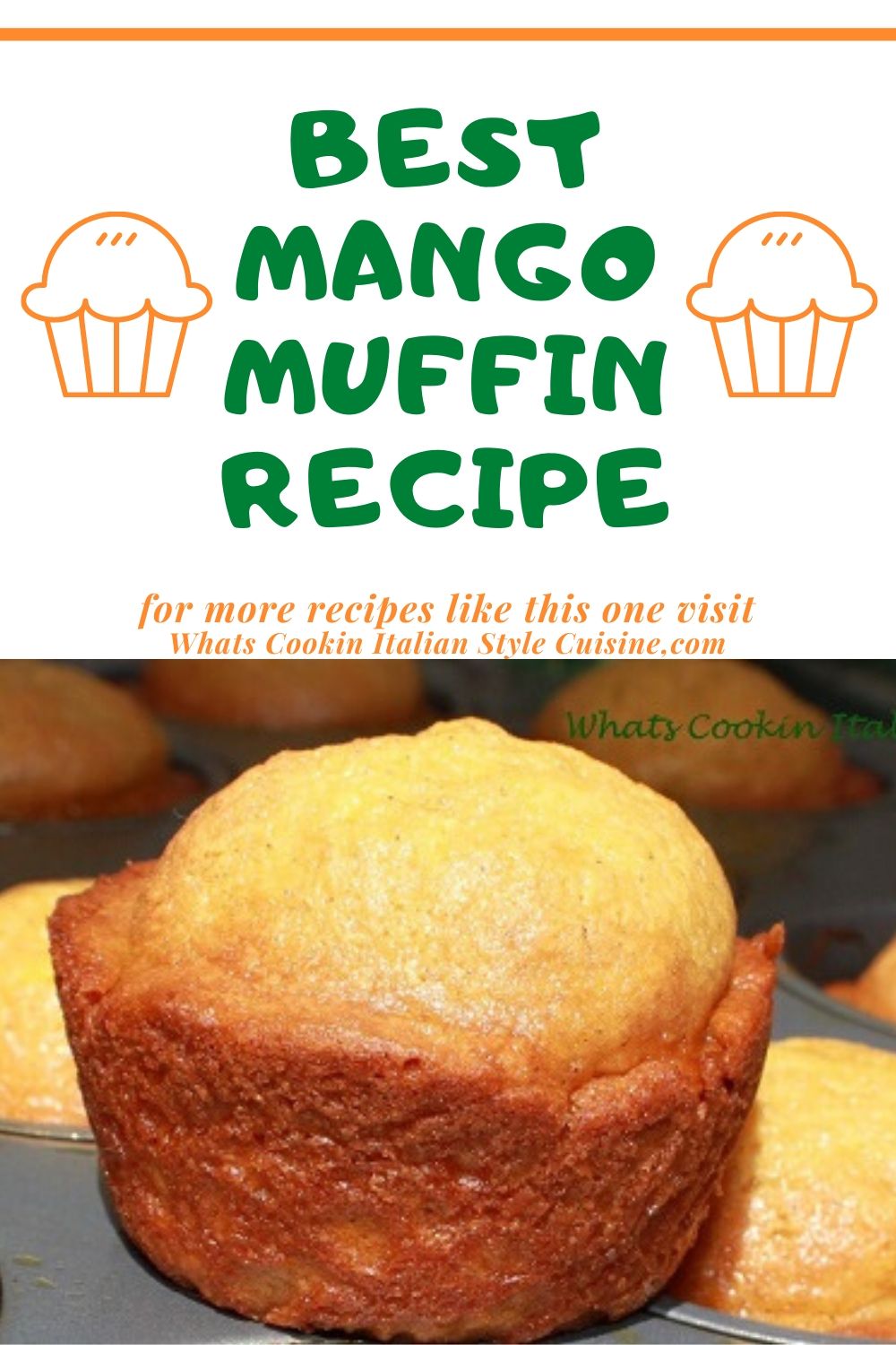 Best Ever Mango Muffin Recipe What's Cookin' Italian Style Cuisine