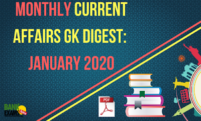 Monthly Current Affairs GK Digest: January 2020