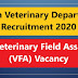 221 Veterinary Field Assistant (VFA) Vacancy under Assam Veterinary Department Recruitment 2020: