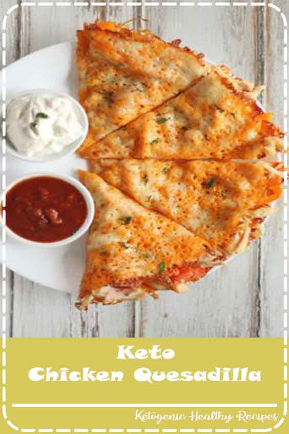 Keto Chicken Quesadilla Healthy Resepes Wolff