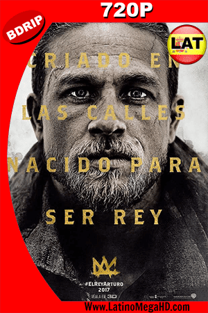 El Rey Arturo: La Leyenda de la Espada (2017) Latino HD BDRip 720p (2017)
