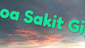 [ULAM] Doa Obat Sakit Gigi Berlubang dan Gusi Bengkak