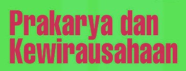 50 Contoh Soal Prakarya Dan Kewirausahaan Kelas Xii 50 Contoh Soal Prakarya Dan Kewirausahaan Kelas Xii