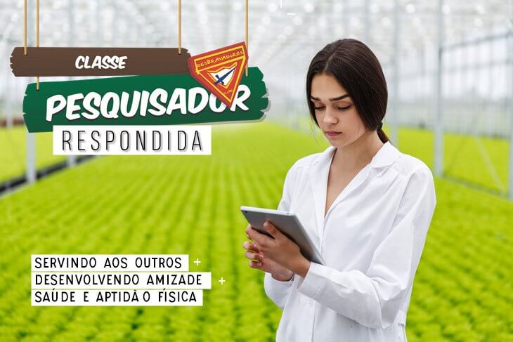 Classe de Pesquisador: Servindo aos Outros + Desenvolvendo Amizade + Saude e Aptidao Fisica Respondida