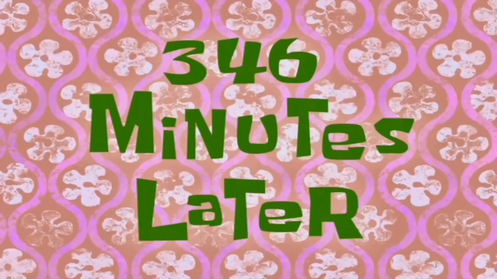 2 minutes later. файф минетс лейтер. Five minutes later губка боб. One second later. 5 later.