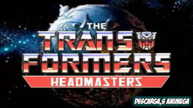 Transformers Headmasters 35/35 Audio: Latino Servidor: Mega