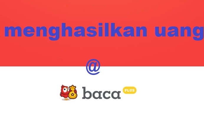 Aplikasi baca plus dapat uang