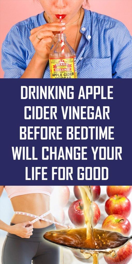 Drinking Apple Cider Vinegar Before Bedtime Will Change Your Life For