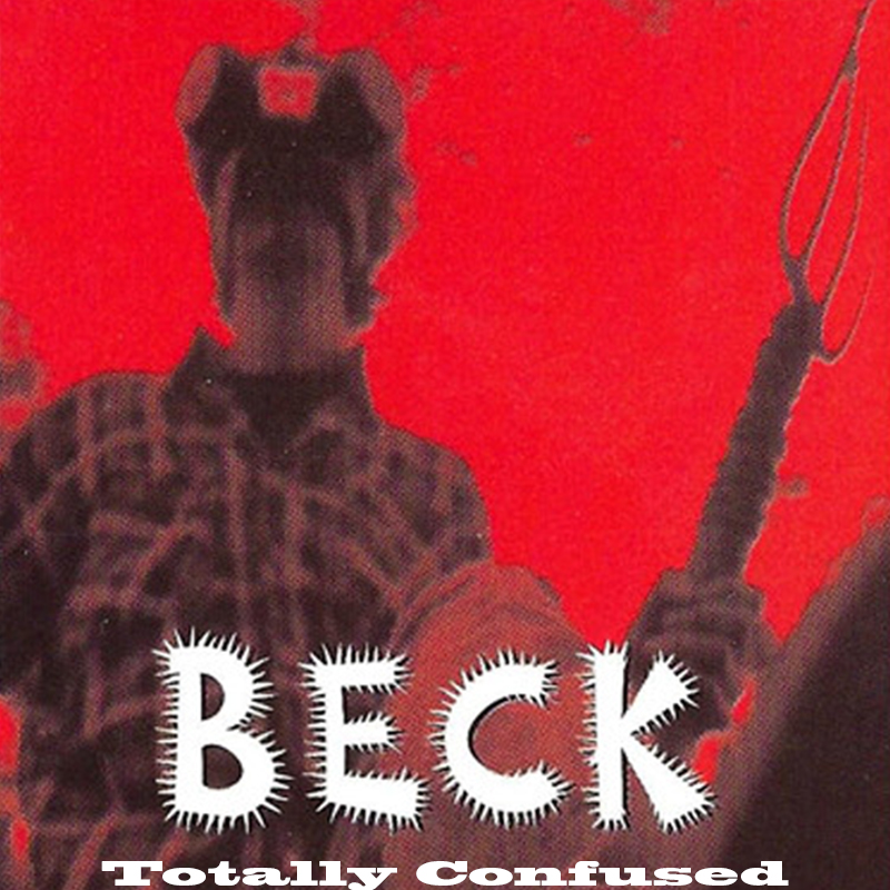 Albums That Should Exist: Beck - Totally Confused - Non-Album Tracks (1994)