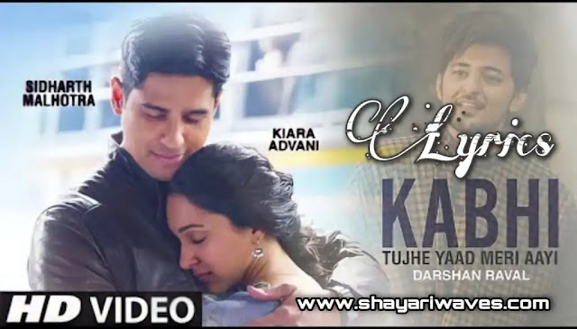 Kabhi-Tumhe-Lyrics-Darshan-Raval-Shershaah