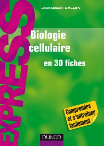 Biologie cellulaire en 30 fiches - livre scientifique