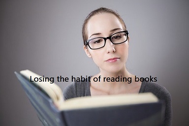 Are new generation losing the habit of reading books?