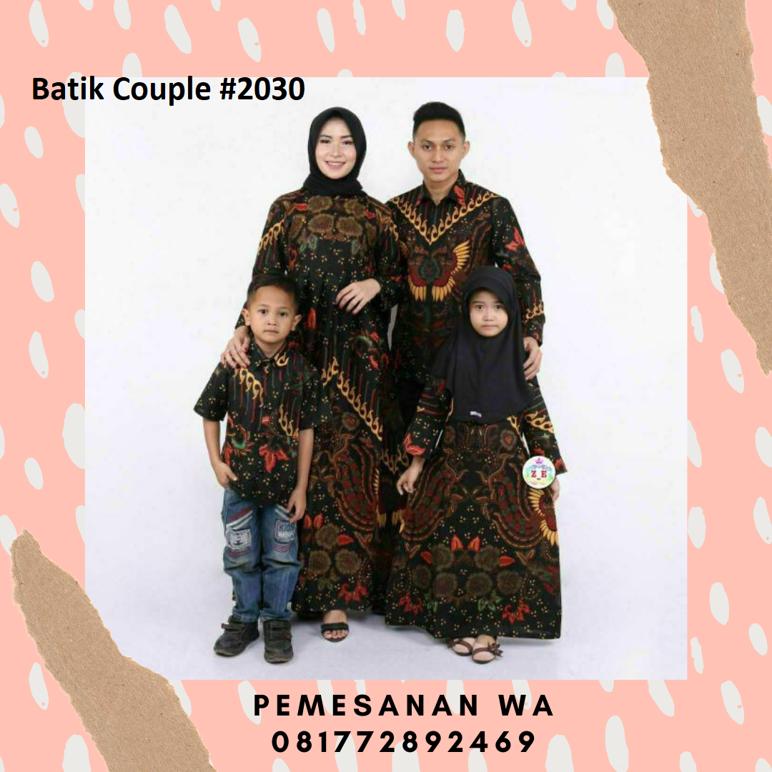 Setelan model  baju  gamis batik  couple keluarga  sarimbit  