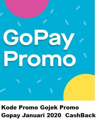 Kode Promo Gojek Promo Gopay Januari 2020 Cashback Voucher