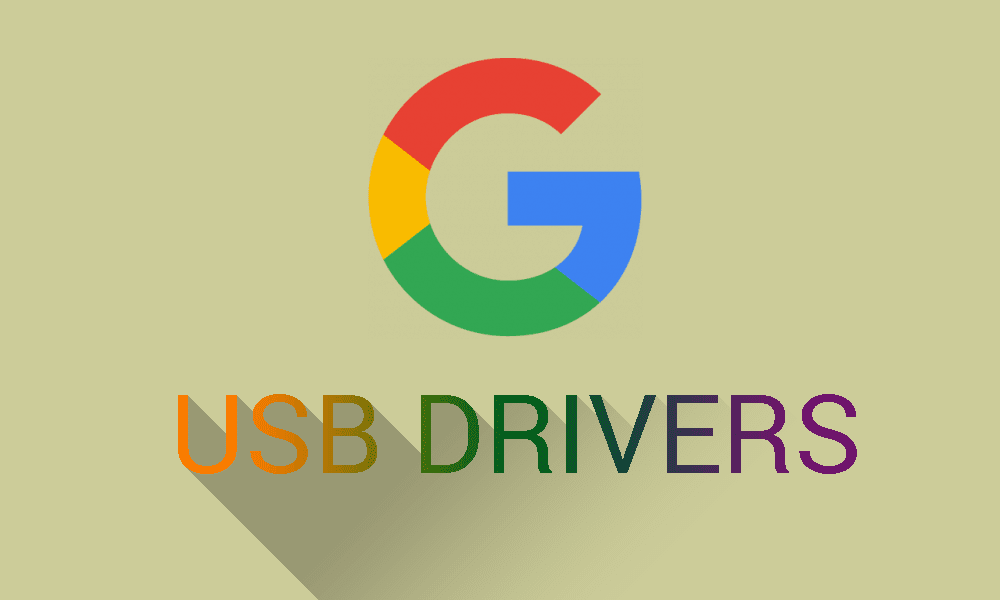 Download Google Android USB Drivers Latest Version 2020