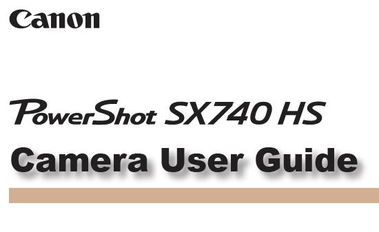 Canon Camera News 2024: Canon PowerShot SX740 HS PDF User Guide