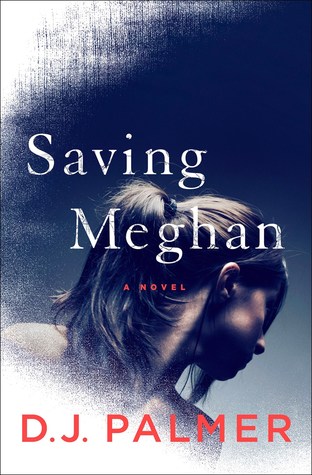 Review: Saving Meghan by D.J. Palmer