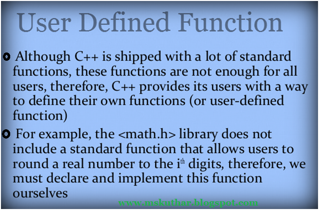 User Defined Function in C++.