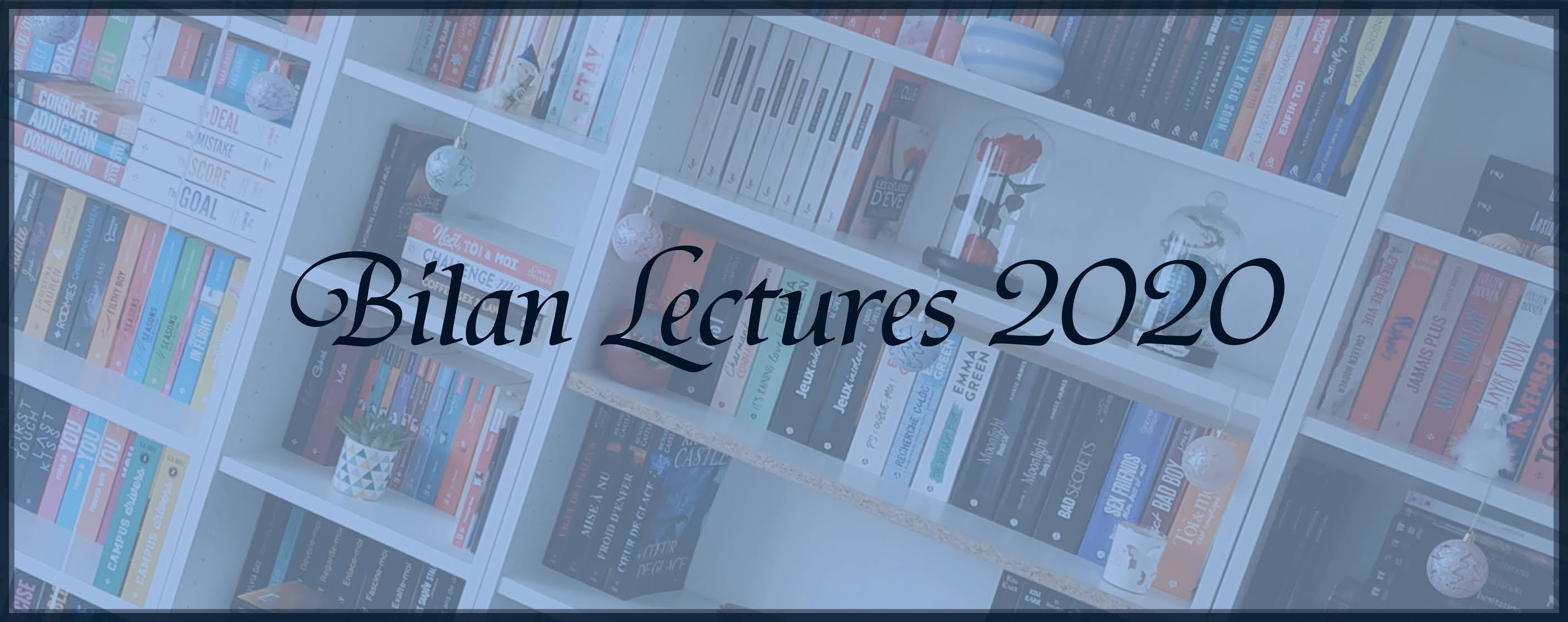 Fifty Shades Darker [Bilan 2020 #1]Bilan Lectures 2020