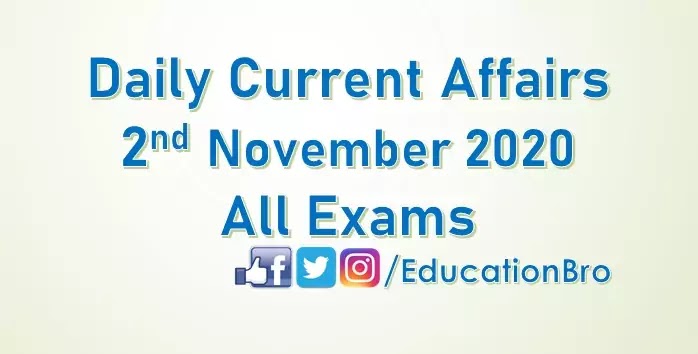 Daily Current Affairs 2nd November 2020 For All Government Examinations