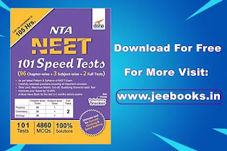 Download Disha NTA NEET 101 Speed Tests (96 Chapter-wise + 3 Subject-wise + 2 Full) PDF