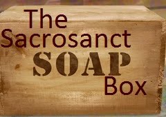 Sacrosanct Soapbox