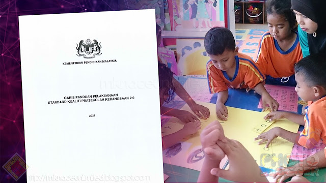 SURAT PEKELILING IKTISAS BILANGAN 5 TAHUN 2021 : GARIS PANDUAN PELAKSANAAN STANDARD KUALITI PRASEKOLAH 2.0