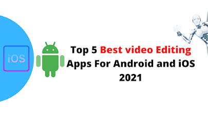 Top 5 best android and ios apps in 2021