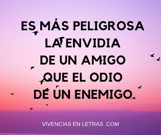 Es más peligrosa la envidia de un amigo amigos envidiosos