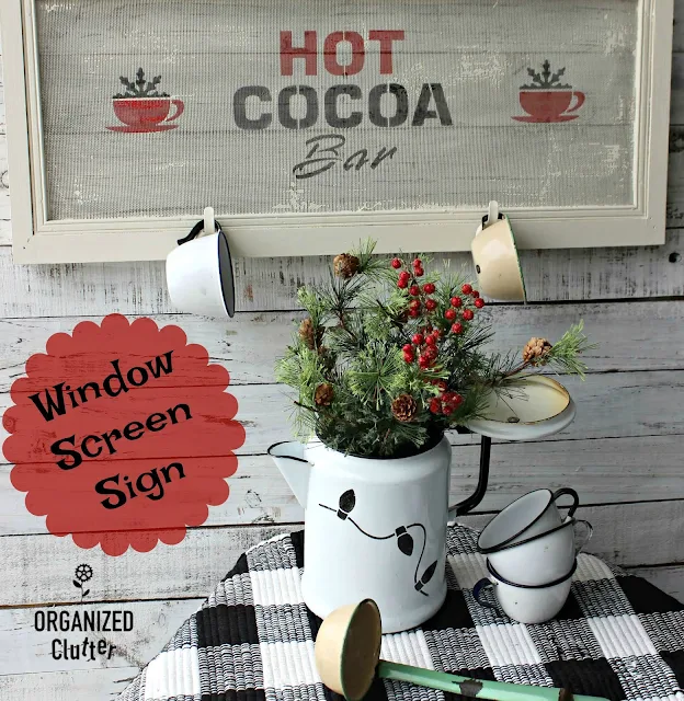 An Upcycled/Repurposed Window Screen Hot Cocoa Bar Sign