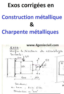 Exemples d'exercices corrigées en  charpente métalliques et construction métallique