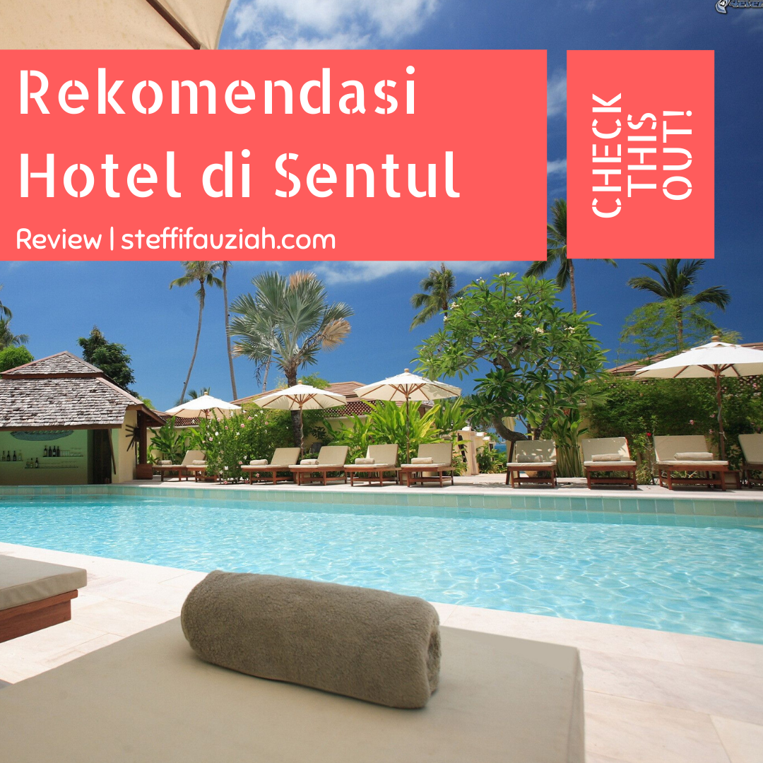 Ini Loh 5 Rekomendasi Hotel di Sentul, Mampir Yuk! — steffifauziah's blog