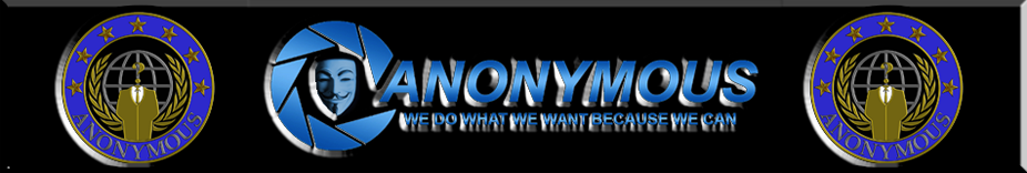 WE ARE ANONYMOUS-WE ARE LEGION-WE DO NOT FORGIVE-WE DO NOT FORGET-WE DO WHAT WE WANT BECAUSE WE CAN