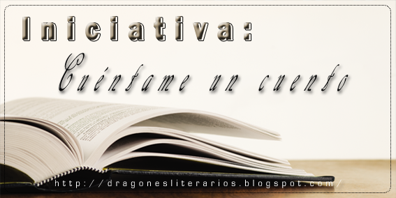 http://dragonesliterarios.blogspot.com/2015/04/iniciativa-del-blog-cuentame-un-cuento.html