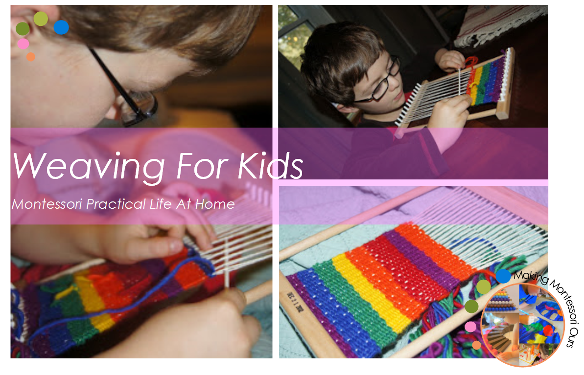 Making Montessori Ours: Weaving For Kids, Montessori Practical Life At  Home Peg Loom Weaving Kit