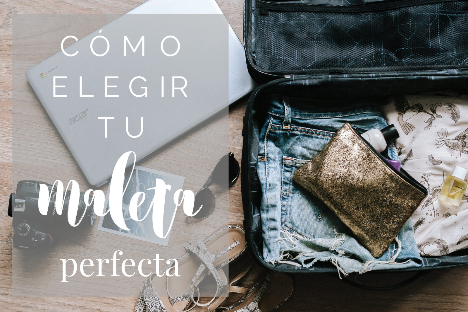 Tips | Cómo elegir la maleta perfecta