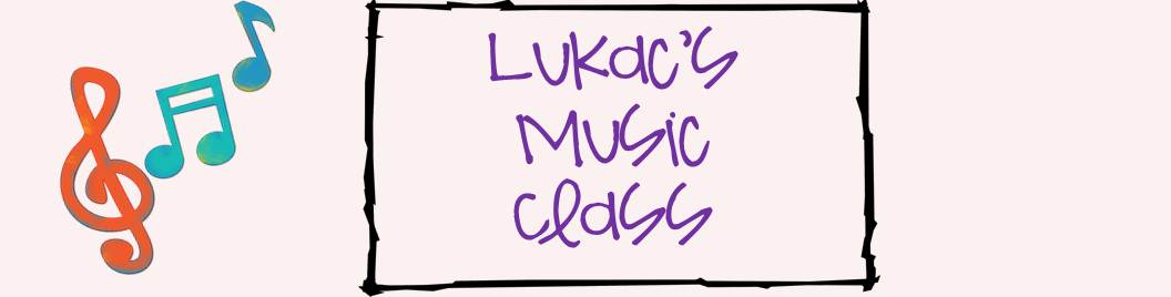 Lukac's Music Class