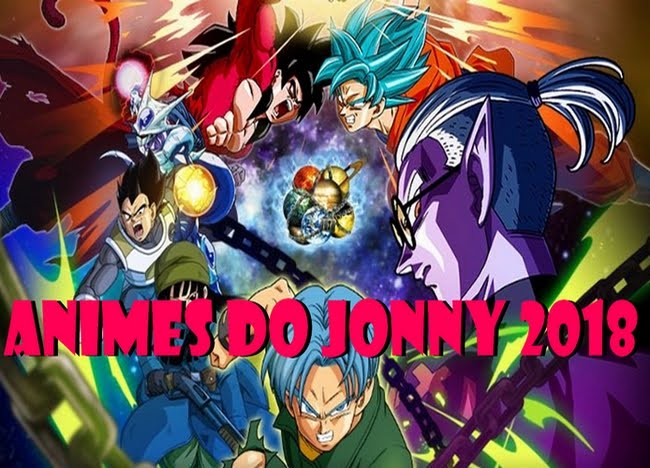 Animes do Jonny ® 2018