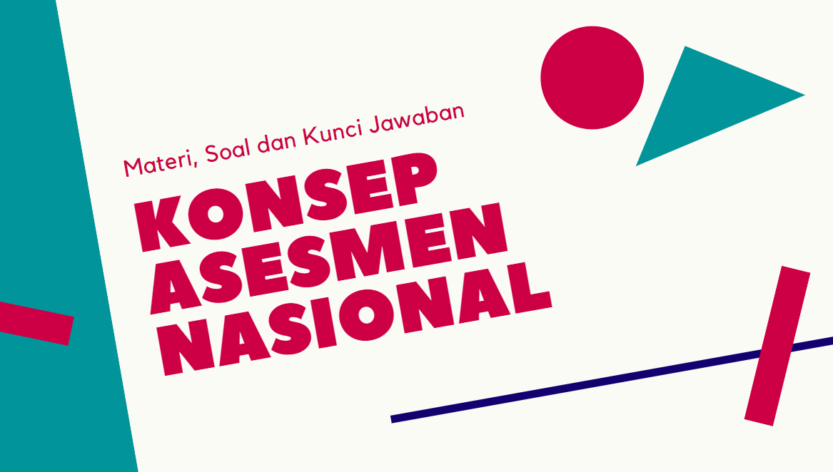 Materi Soal Dan Kunci Jawaban Konsep Asesmen Nasional Mgmp Ips Indramayu