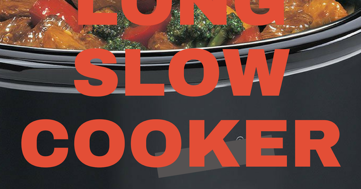 All Day Long Slow Cooker Recipes A Year of Slow Cooking