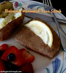 Balsamic Marinated Tuna Steak for a fast, flavorful, low fat dinner. | Recipe developed by www.BakingInATornado.com | #recipe #dinner