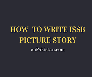 ISSB Picture Story Writing ISSB Picture Story Writing