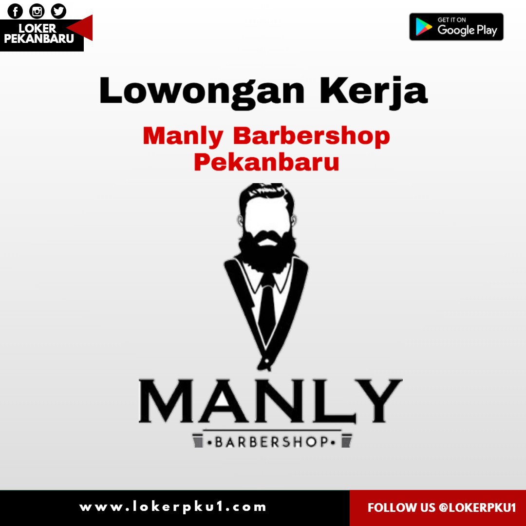 Lowongan Kerja Manly Barbershop Pekanbaru Juni 2020