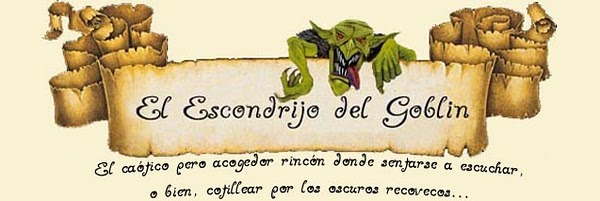 El escondrijo del goblin